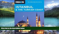 Big Deals  Moon Istanbul   the Turkish Coast (Moon Handbooks)  Best Seller Books Best Seller