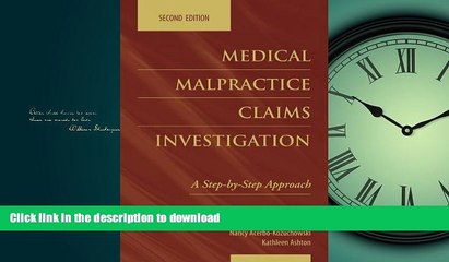 READ THE NEW BOOK Medical Malpractice Claims Investigation: A Step-By-Step Approach READ EBOOK