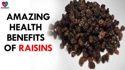 Amazing Health Benefits of Raisins - Health Sutra