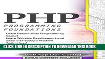 [PDF] FREE PHP: PROGRAMMING FOUNDATIONS (Bonus Content Included): Learn Server-Side Programming