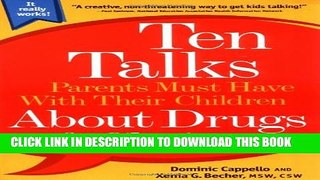 [PDF] Ten Talks Parents Must Have Their Children About Drugs   Choices (Ten Talks Series) Popular