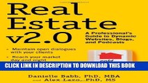 [Read PDF] Real Estate v2.0: A Professional s Guide to Dynamic Websites, Blogs, and Podcasts