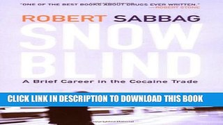 [PDF] Snowblind: A Brief Career in the Cocaine Trade Popular Online