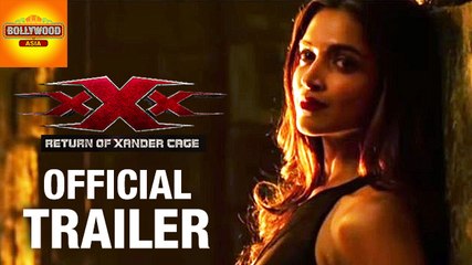 Deepika Padukone's xXx: The Return of Xander Cage Official Trailer | Bollywood Asia