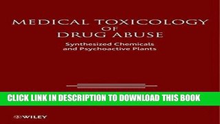 [PDF] Medical Toxicology of Drug Abuse: Synthesized Chemicals and Psychoactive Plants Popular