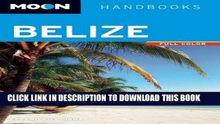 [PDF] Moon Belize (Moon Handbooks) Popular Online