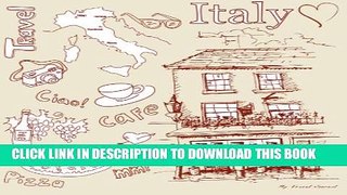[PDF] My Travel Journal: In Love With Italy, Travel Planner   Journal, 6 x 9, 139 Pages Popular