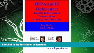 FAVORITE BOOK  HIPAA@IT Reference : Health Information Transactions, Privacy, and Security  GET