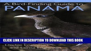 [Read PDF] A Bird-Finding Guide to Panama Ebook Online