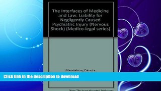 FAVORITE BOOK  The Interfaces of Medicine and Law: The History of the Liability for Negligently