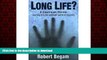 DOWNLOAD Long Life? A Journey into the Unknown World of Cryonics FREE BOOK ONLINE