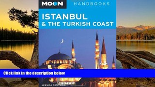 Must Have PDF  Moon Istanbul   the Turkish Coast (Moon Handbooks)  Full Read Best Seller