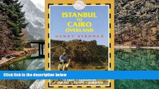 Must Have PDF  Istanbul to Cairo Overland: Turkey Syria Lebanon Israel Egypt Jordan (Trailblazer