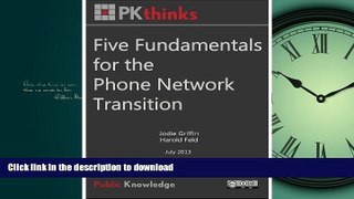 READ PDF Five Fundamentals for the Phone Network Transition READ NOW PDF ONLINE