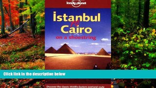 Big Deals  Istanbul to Cairo on a Shoestring (Lonely Planet Istanbul to Cairo: Classic Overland