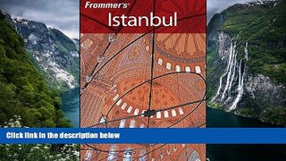 Big Deals  Frommer s Istanbul (Frommer s Complete Guides)  Full Read Best Seller