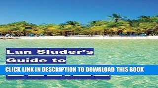 [Read PDF] Lan Sluder s Guide to Belize Ebook Online