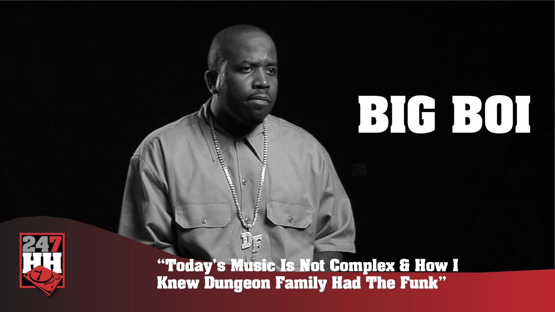 ⁣Big Boi - Today's Music Is Not Complex & How I Knew Dungeon Family Had The Funk (247HH Arch