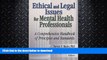 READ  Ethical and Legal Issues for Mental Health Professionals: A Comprehensive Handbook of