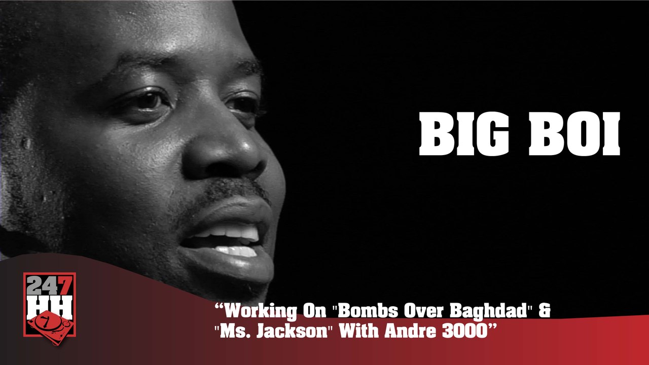 Big Boi - Working On "Bombs Over Baghdad" & "Ms. Jackson" With Andre 3000 (247HH Archives) (247HH Archive)