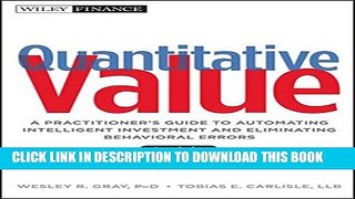 [PDF] Quantitative Value, + Web Site: A Practitioner s Guide to Automating Intelligent Investment