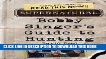 [DOWNLOAD] PDF BOOK Supernatural: Bobby Singer s Guide to Hunting Collection