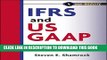 [PDF] IFRS and US GAAP, with Website: A Comprehensive Comparison Full Online