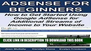 [PDF] AdSense for Beginners: How to Get Started Using Google AdSense for Additional Streams of