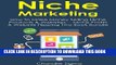 [PDF] NICHE MARKETING: How to Make Money Selling Niche Products   Websites... Niche Profits