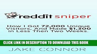 [PDF] Reddit Sniper - How I Got Free Website Traffic And Made 1,300 in Less Then Two Weeks Using