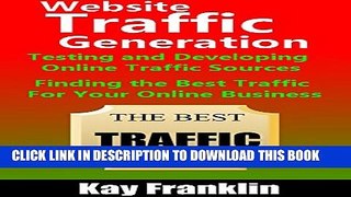 [PDF] Website Traffic Generation: Testing and Developing Online Traffic Sources: Finding the Best