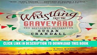 [DOWNLOAD] PDF BOOK Whistling Past the Graveyard New