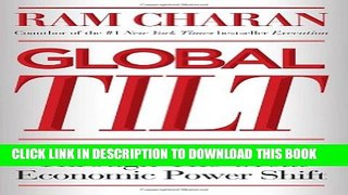 [PDF] Global Tilt: Leading Your Business Through the Great Economic Power Shift Full Collection