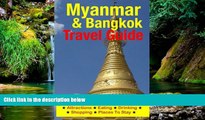 Must Have  Myanmar   Bangkok Travel Guide: Attractions, Eating, Drinking, Shopping   Places To