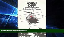 Full [PDF]  Dust Off: Army Aeromedical Evacuation in Vietnam  READ Ebook Online Audiobook