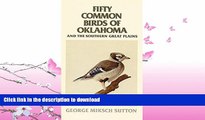 FAVORITE BOOK  Fifty Common Birds of Oklahoma and the Southern Great Plains FULL ONLINE