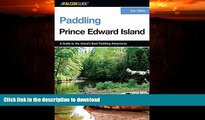 READ  Paddling Prince Edward Island (Paddling Series) FULL ONLINE