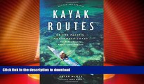 FAVORITE BOOK  Kayak Routes of the Pacific Northwest Coast: From Northern Oregon to British