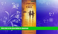 READ  Canoeing with the Cree [Deluxe Edition] Publisher: Borealis Books; Revised edition FULL