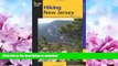 READ BOOK  Hiking New Jersey: A Guide To 50 Of The Garden State s Greatest Hiking Adventures