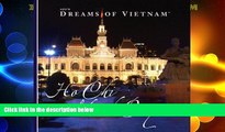 Must Have PDF  AZU s Dreams of Vietnam Ho Chi Minh City (Dreams of)  Full Read Most Wanted
