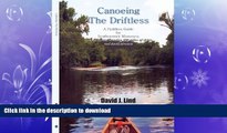 FAVORITE BOOK  Canoeing The Driftless: A Paddlers Guide for Southeastern Minnesota FULL ONLINE