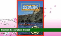 READ BOOK  Guide to Sea Kayaking in Central and Northern California: The Best Day Trips and Tours