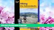 FAVORITE BOOK  Hiking the Adirondacks: A Guide To 42 Of The Best Hiking Adventures In New York s