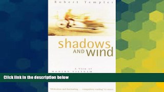 READ FULL  Shadows and Wind a View of Modern Vietnam  Premium PDF Online Audiobook