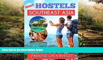 READ FULL  Southeast Asia Best Hostels to travel Paradise on a budget - Hotel Deals, GuestHouses