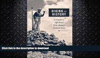 EBOOK ONLINE  Hiking to History: A Guide to Off-Road New Mexico Historic Sites FULL ONLINE