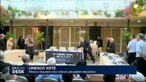 UNESCO : Mexico requests vote on Jerusalem resolution