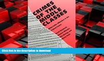 READ THE NEW BOOK Crimes of the Middle Classes: White-Collar Offenders in the Federal Courts (Yale