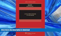 READ PDF Civil Procedure: A Coursebook (Aspen Casebooks) READ PDF FILE ONLINE